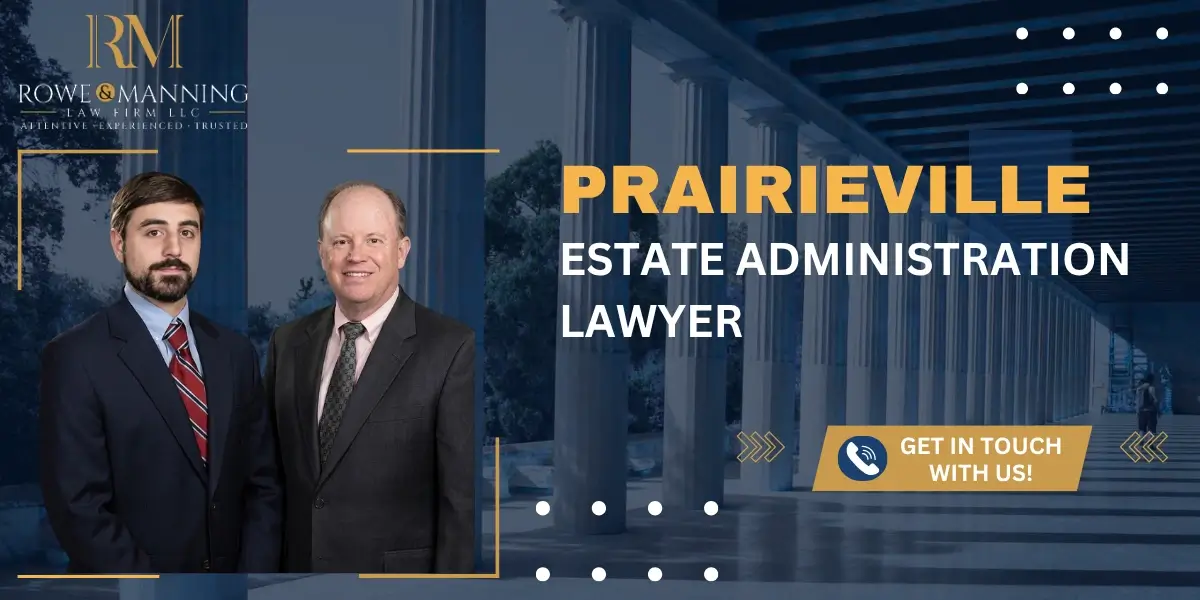 Best Prairieville Estate Administration Lawyer
