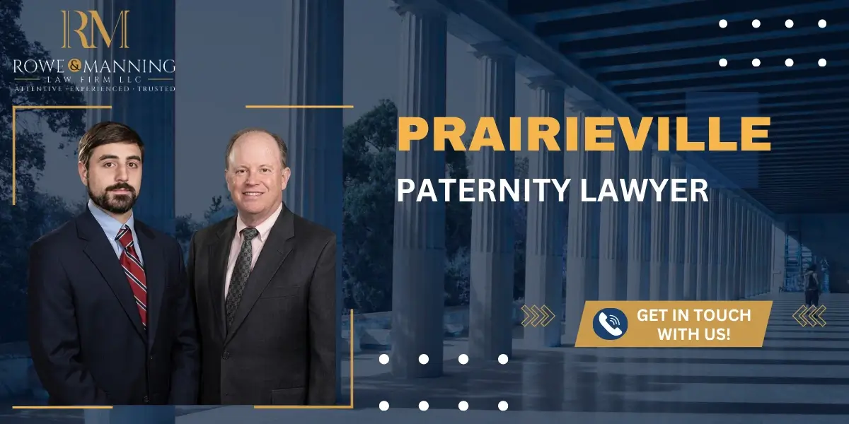 Dedicated Prairieville Paternity Lawyer