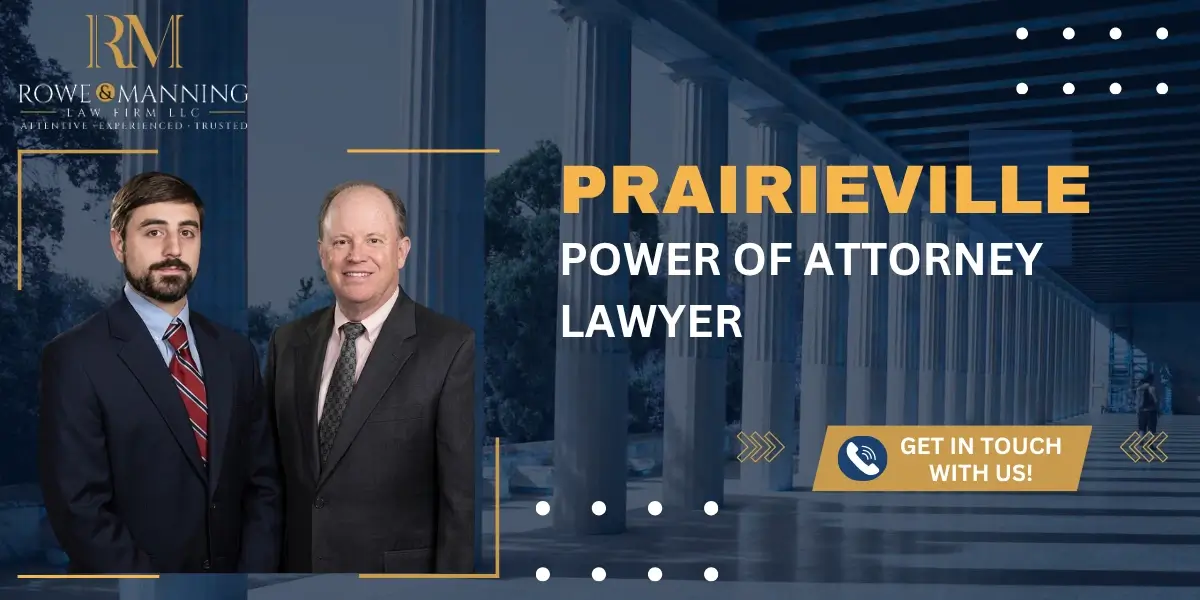 Top-rated Prairieville Power of Attorney Lawyer